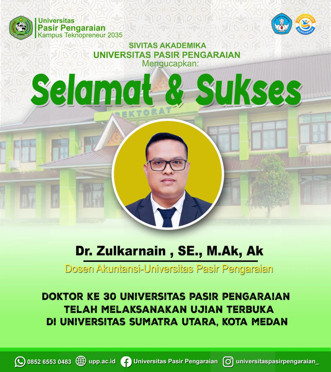 Selamat dan Sukses Doktor ke 30 UPP Dr. Zulkarnain, SE., M.Ak., Ak.